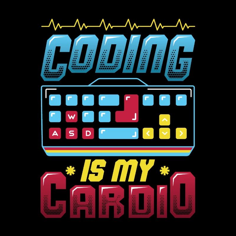 Coding is my cardio, code programmer
