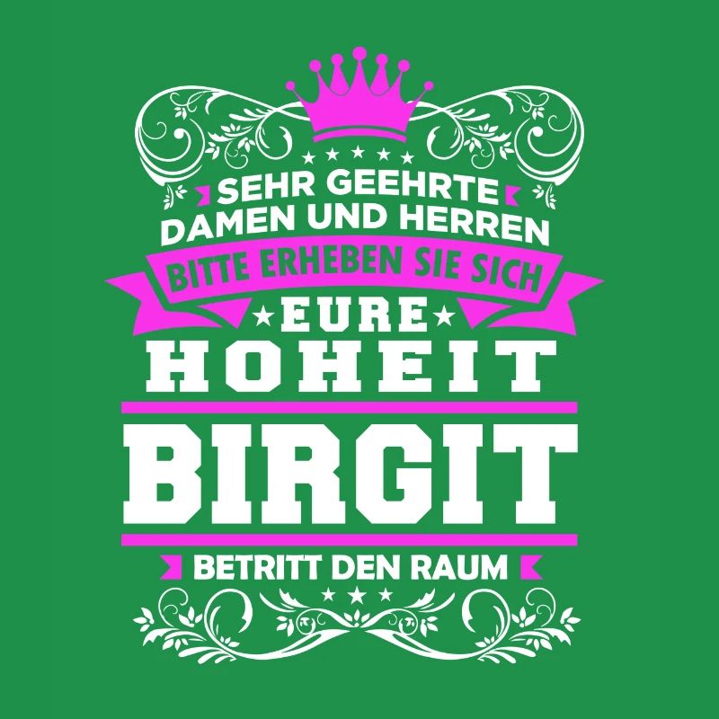 Eure Hoheit - Birgit