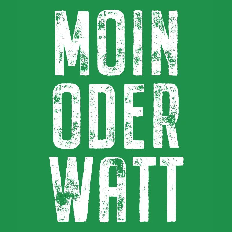 Moin Oder Watt Ruhrgebiet Ruhrpott Hamburg Moin