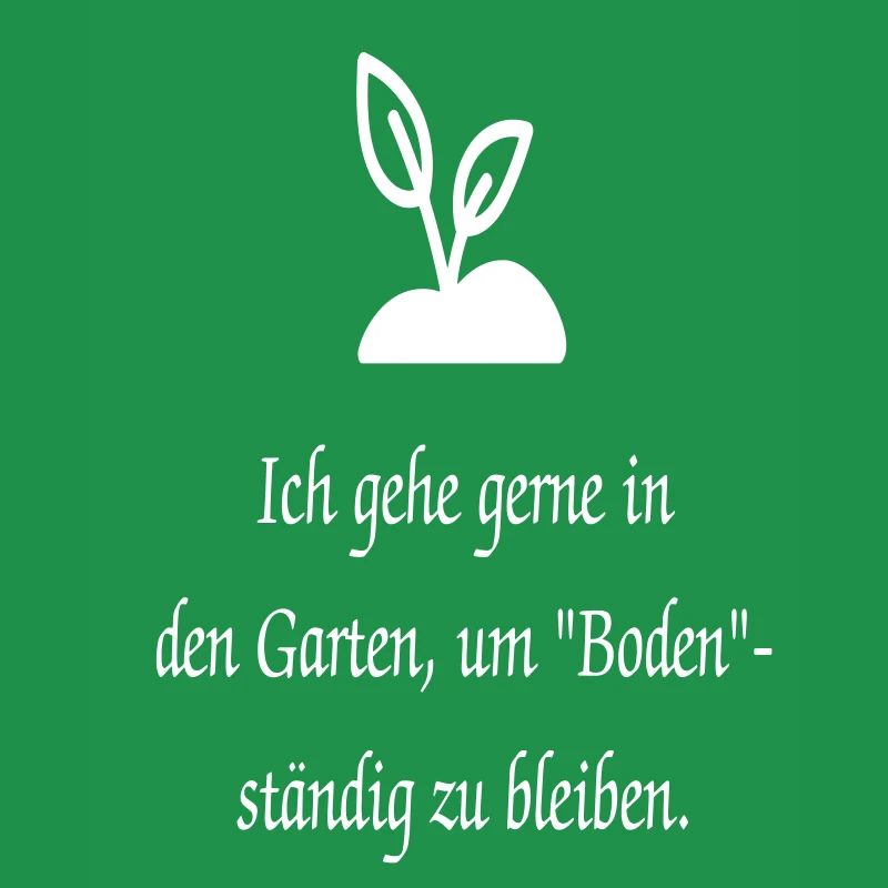 Lusitger Garten Spruch