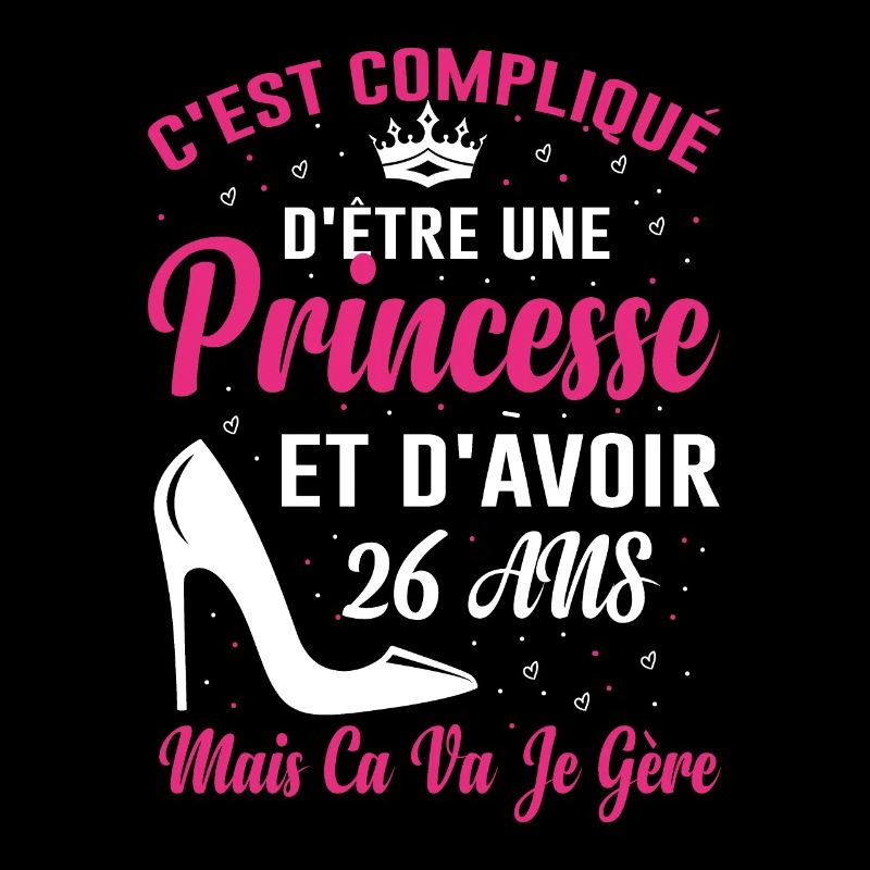Princesse 26 Ans Anniversaire Idée Cadeau Pink Âge