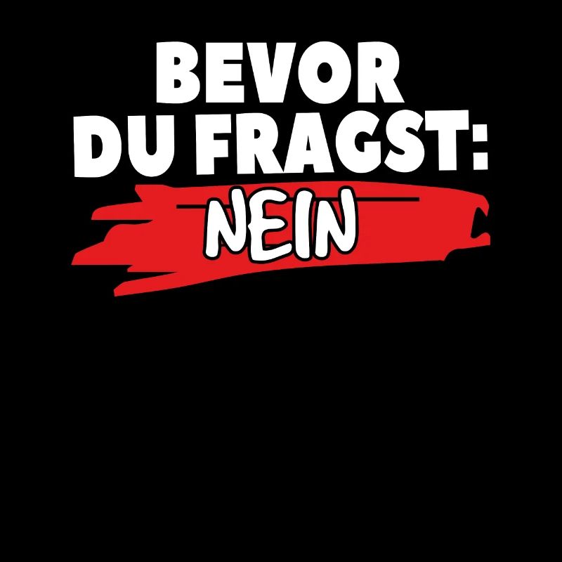 Vor deiner Frage: Nein