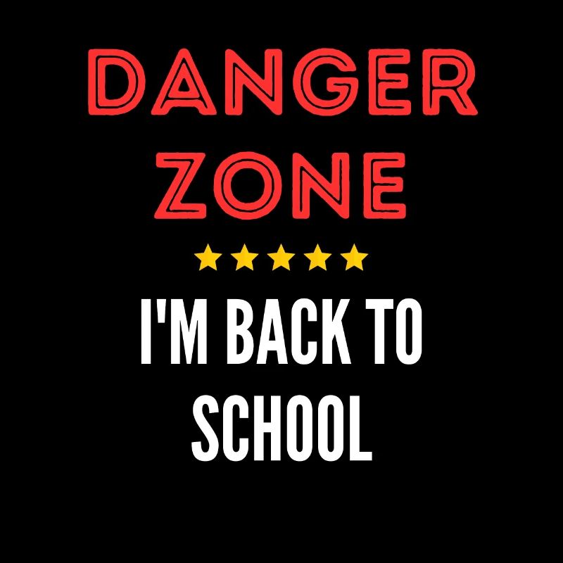 Danger Zone I'm Back to School