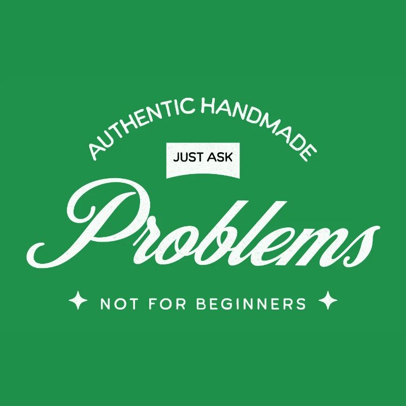 Handmade Problems – Just Ask!