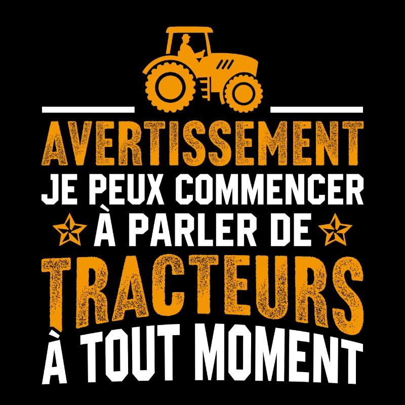 parler de tracteurs à tout moment