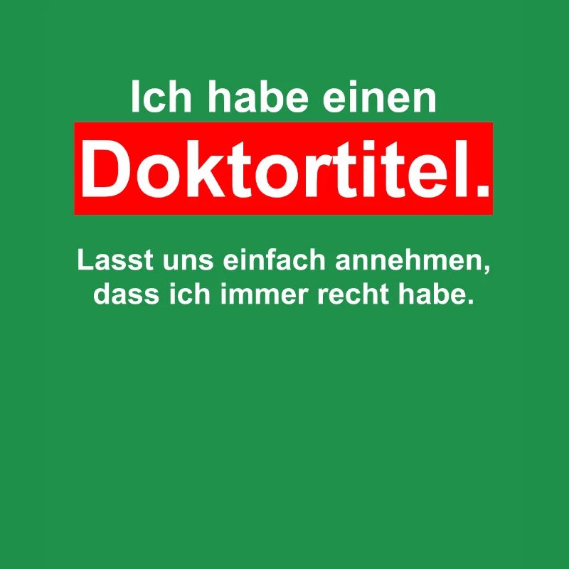 Ich habe einen DOKTORTITEL - DOKTOR Phd Abschluss
