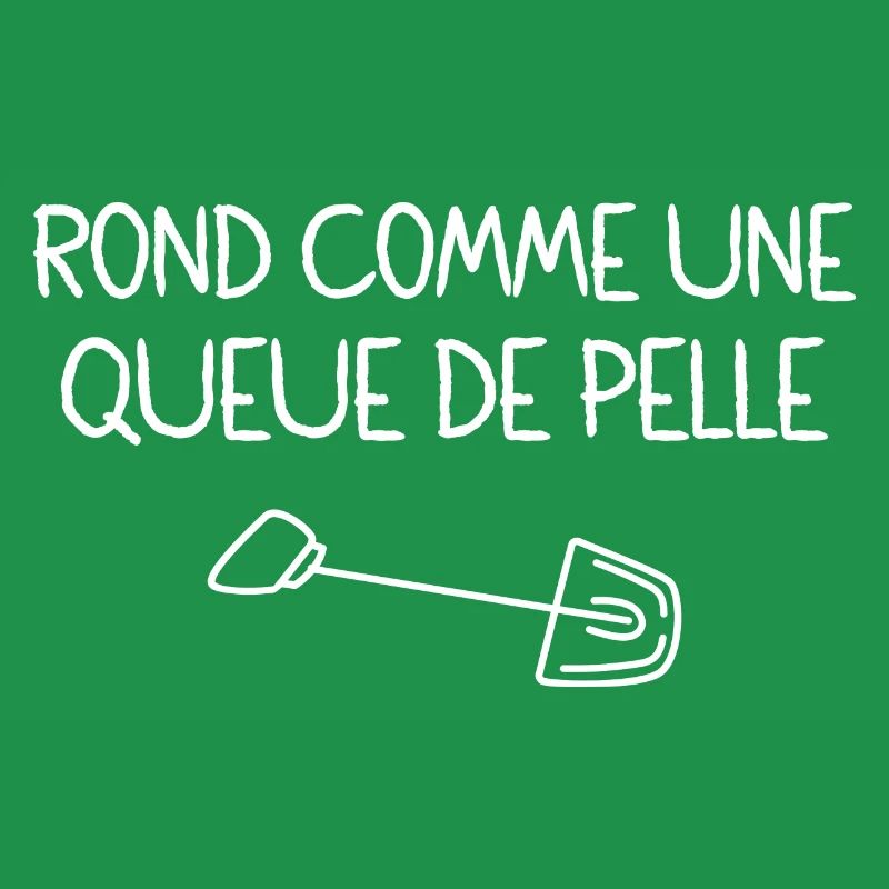 Rond Comme Une Queue De Pelle Expression Drôle