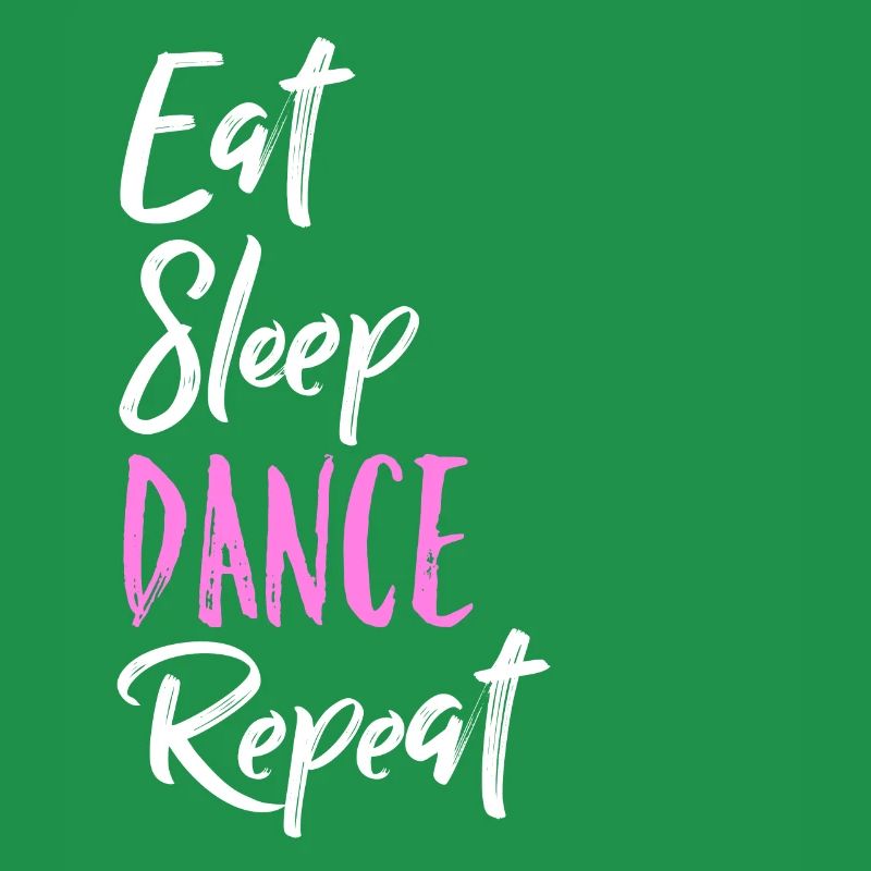 Eat Sleep Dance Repeat