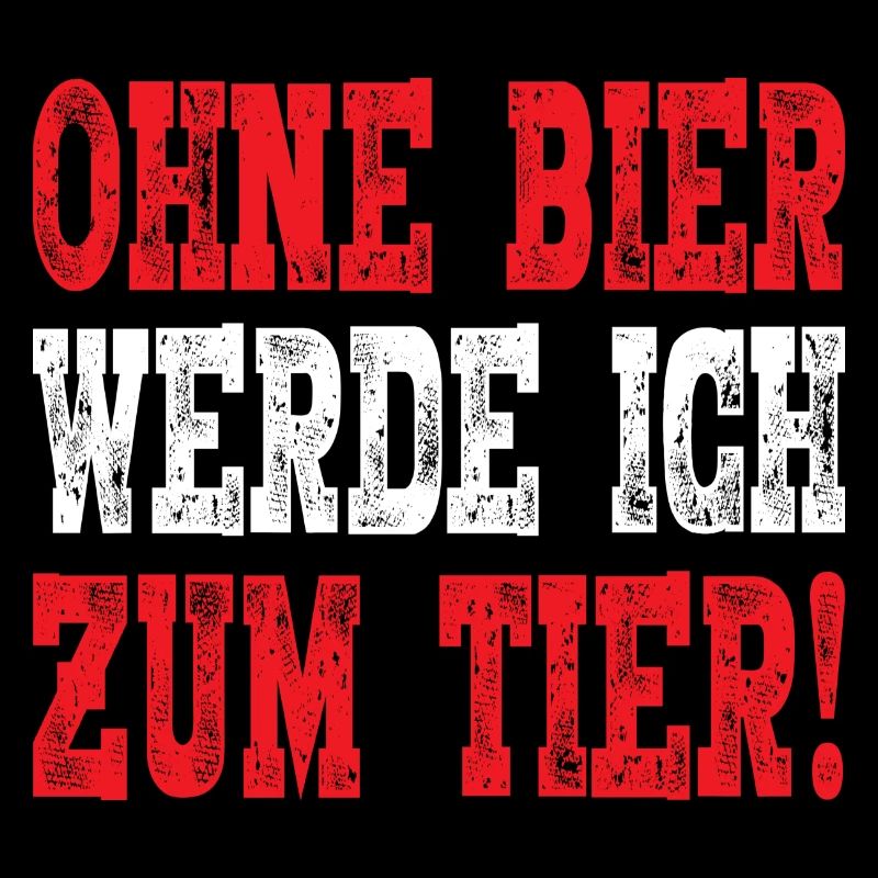 Ohne Bier werd ich zum Tier