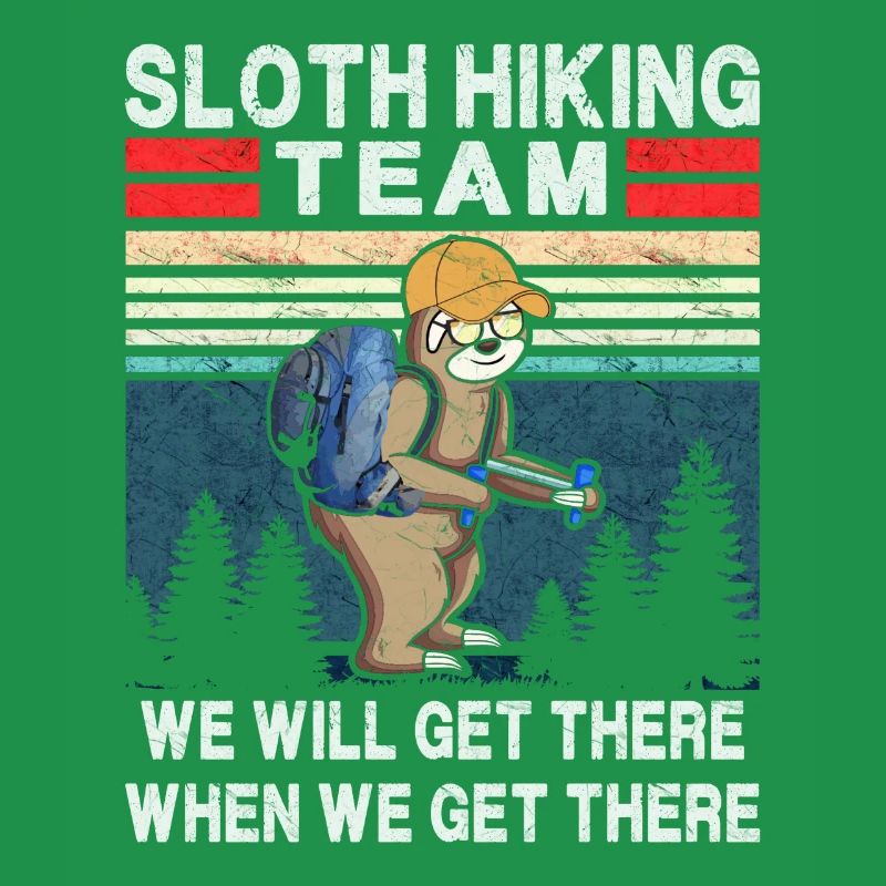 Das Sloth Hiking Team wird dort ankommen, wenn wir dort ankommen