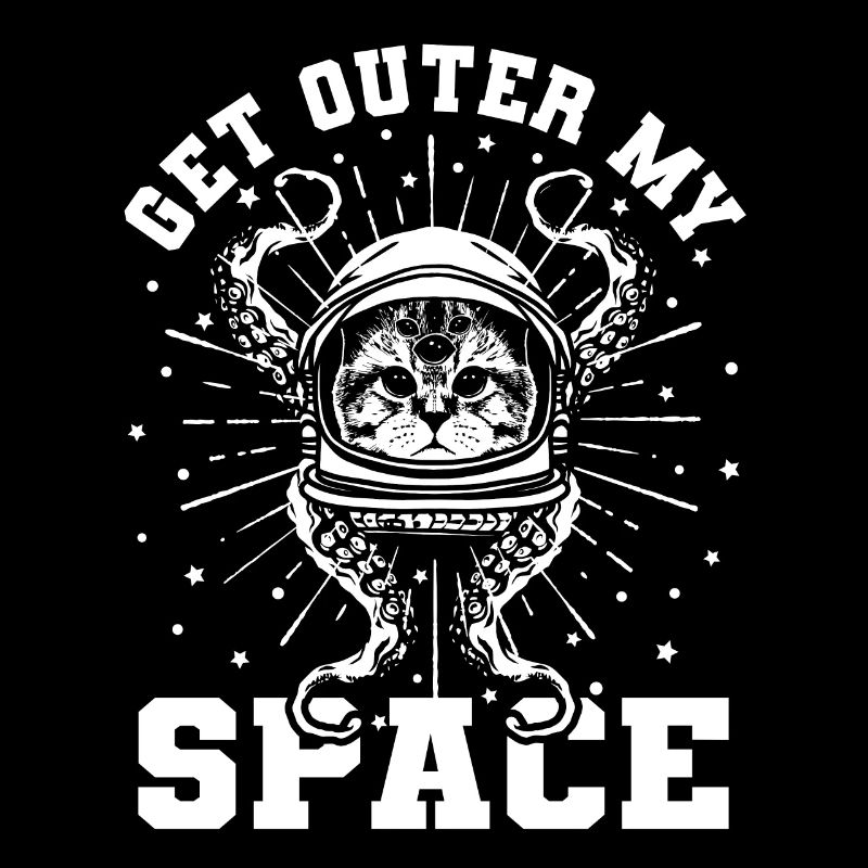 Get out of the way I need space get outer space