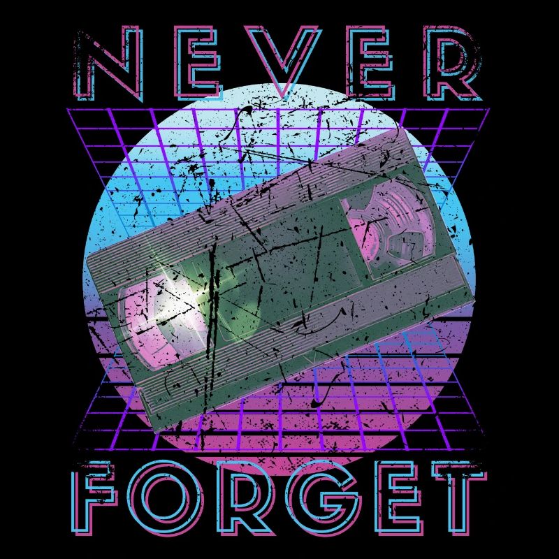 Never Forget Retro 80er 90er Nostalgie