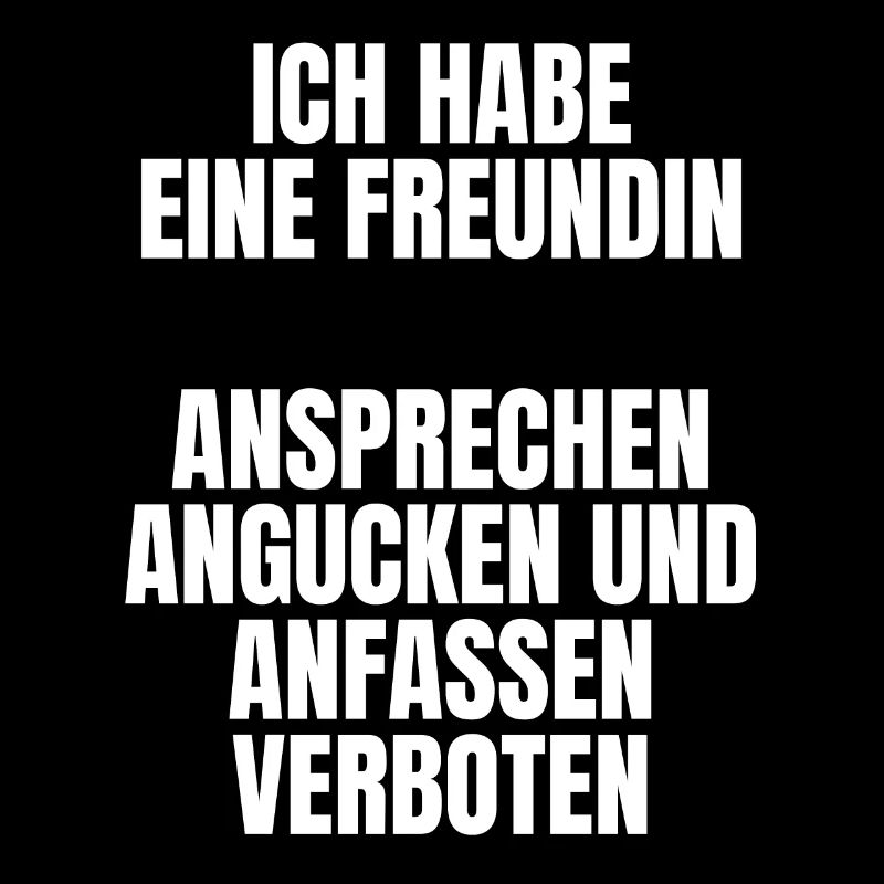 Ich Habe Eine Freundin Ansprechen Verboten