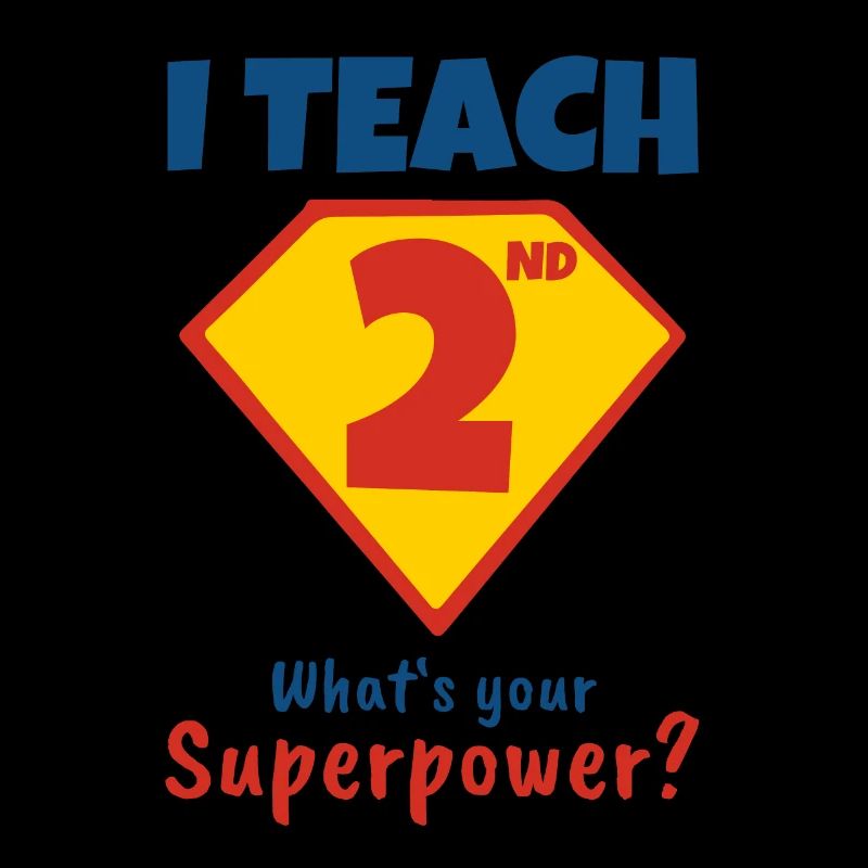 I teach Second what your superpower is