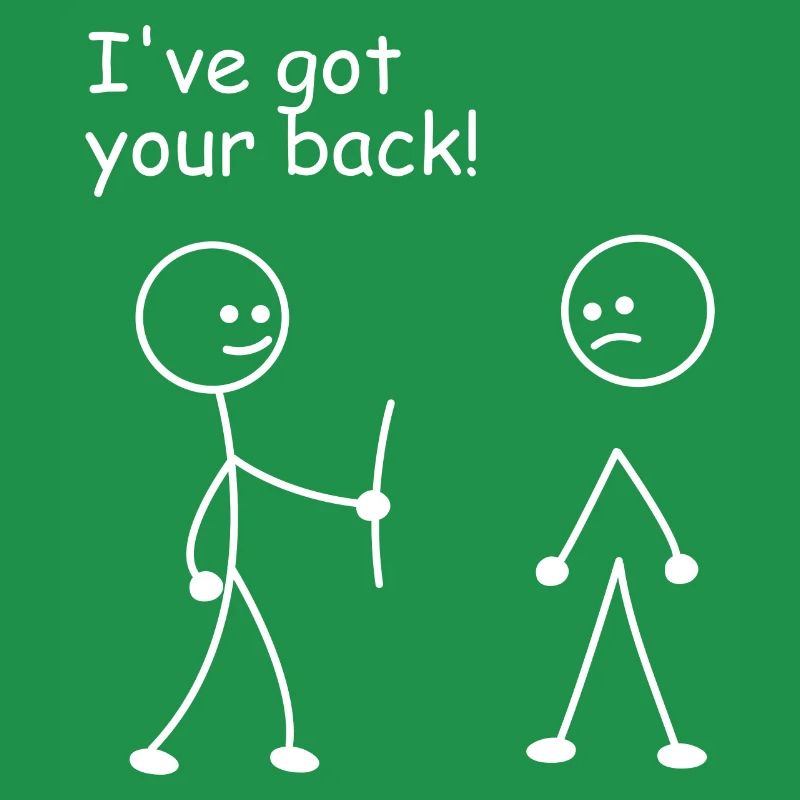 I've Got Your Back Funny Strichmännchen