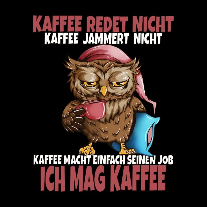 Eule Kaffee Morgenmuffel Langschläfer Frühstück