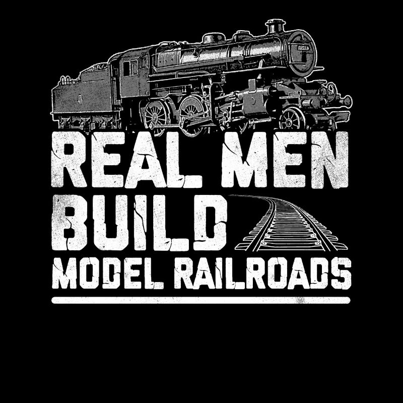 Real men build model trains