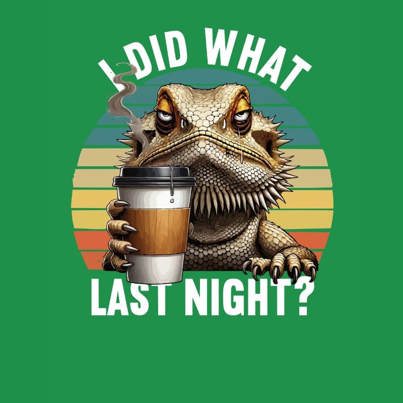 I Did What Last Night Bartagame Bartagamebesitzer