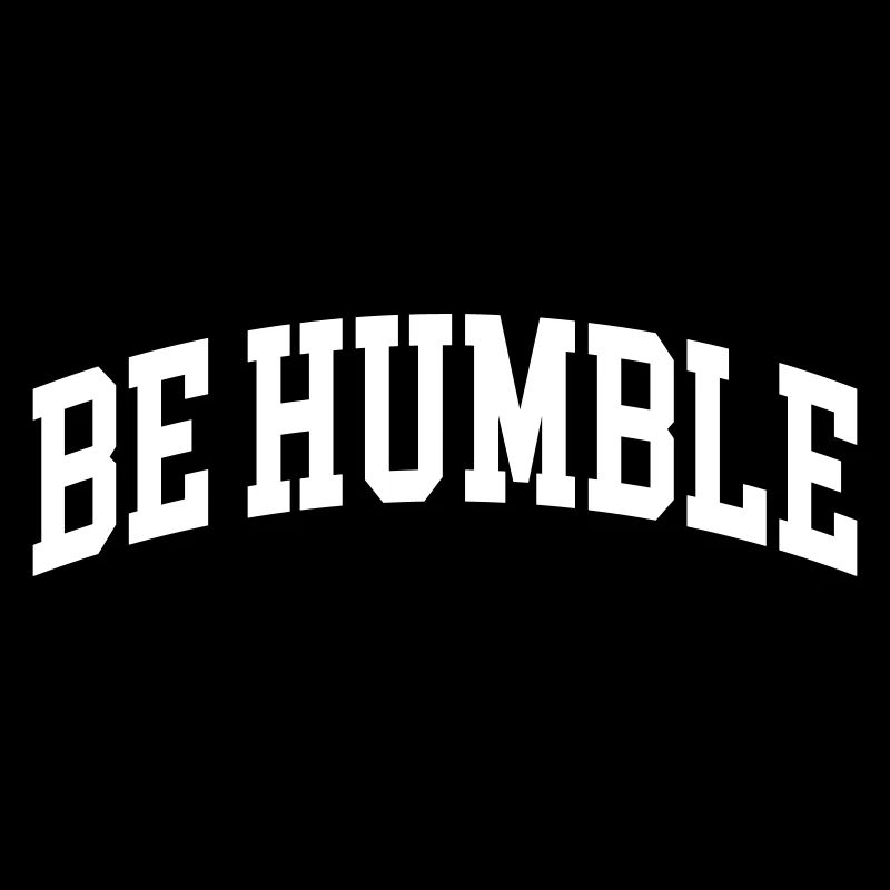 Soyez humble