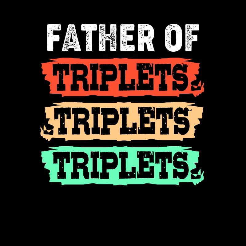 Triplets Dad Dad
