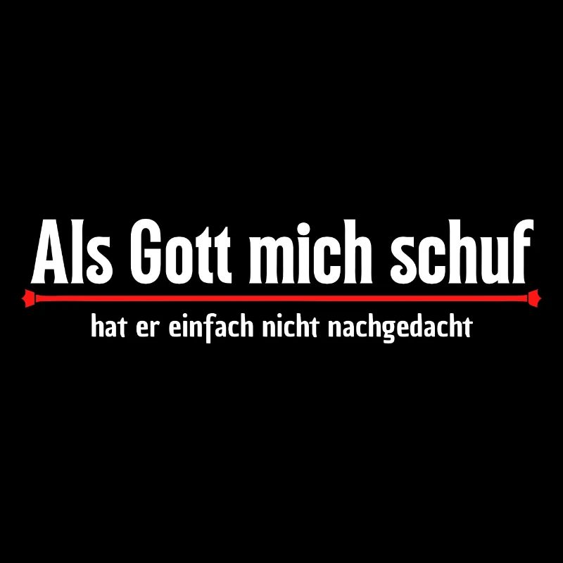 Als Gott mich schuf