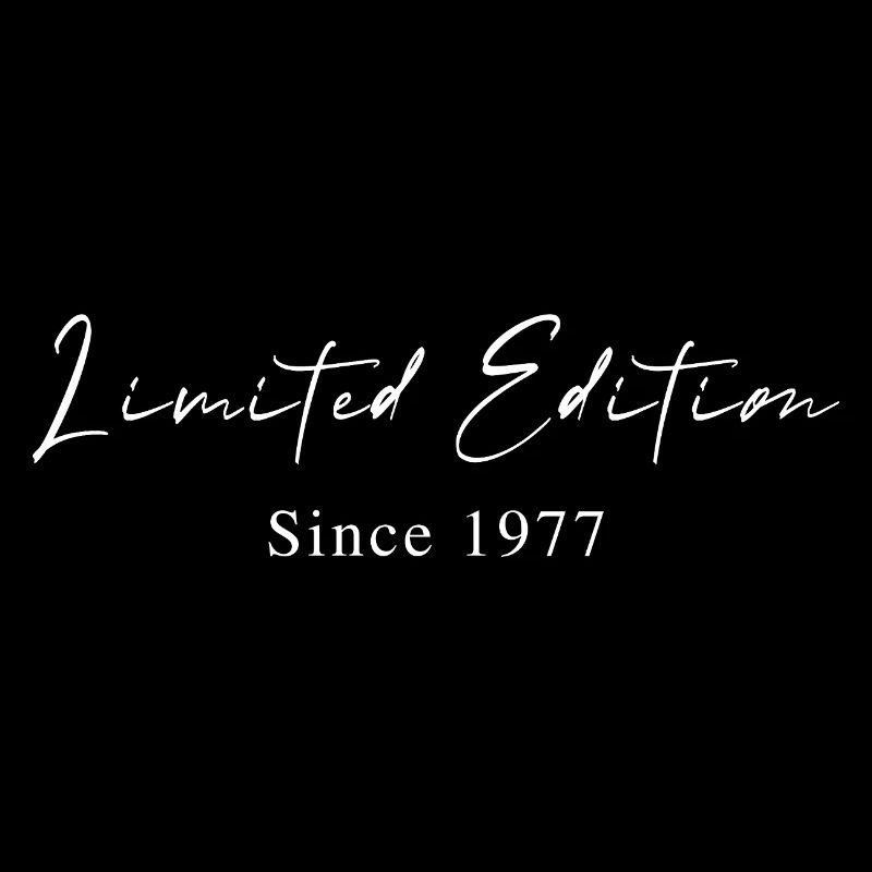 Limited Edition since 1977 Handwriting Typography