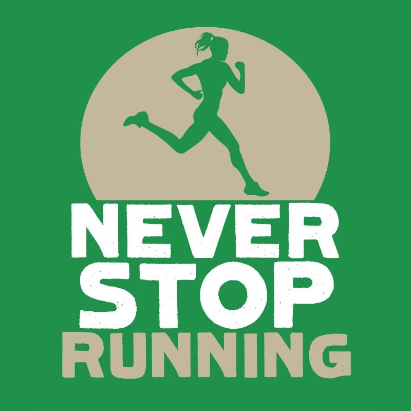 never stop running