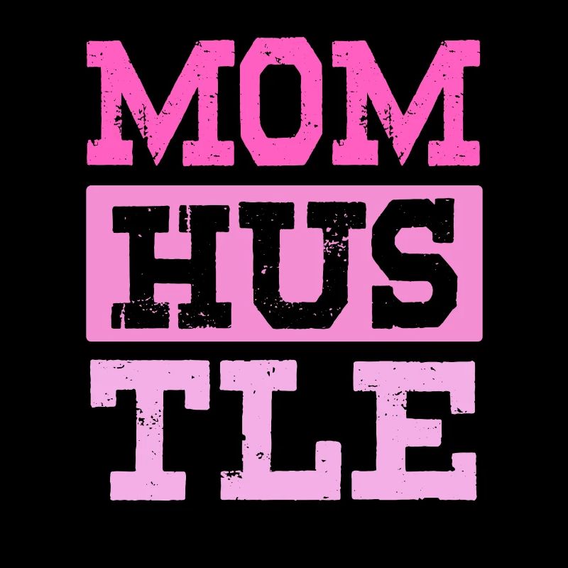 maman hustle mère