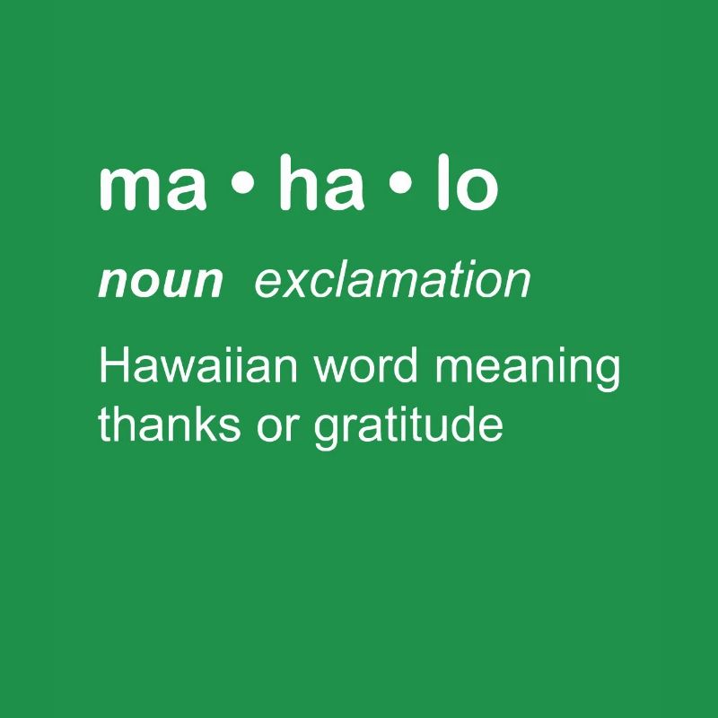 Mahalo Definition Novelty Hawaiian Language