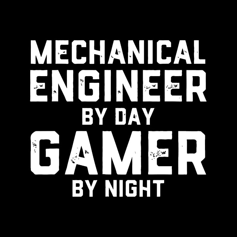 Mechanical Engineer By Day Gamer By Night Meme For
