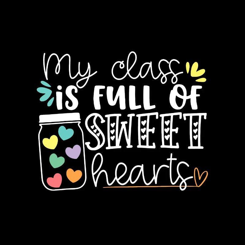 Professeurs Saint-Valentin Ma classe est pleine de Sweeth
