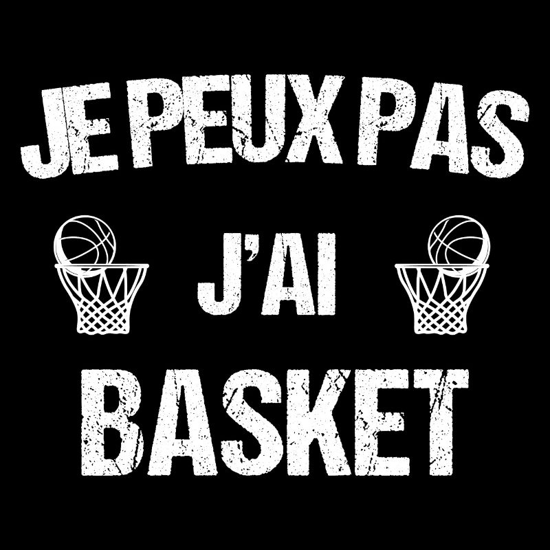 je peux pas j ai basket