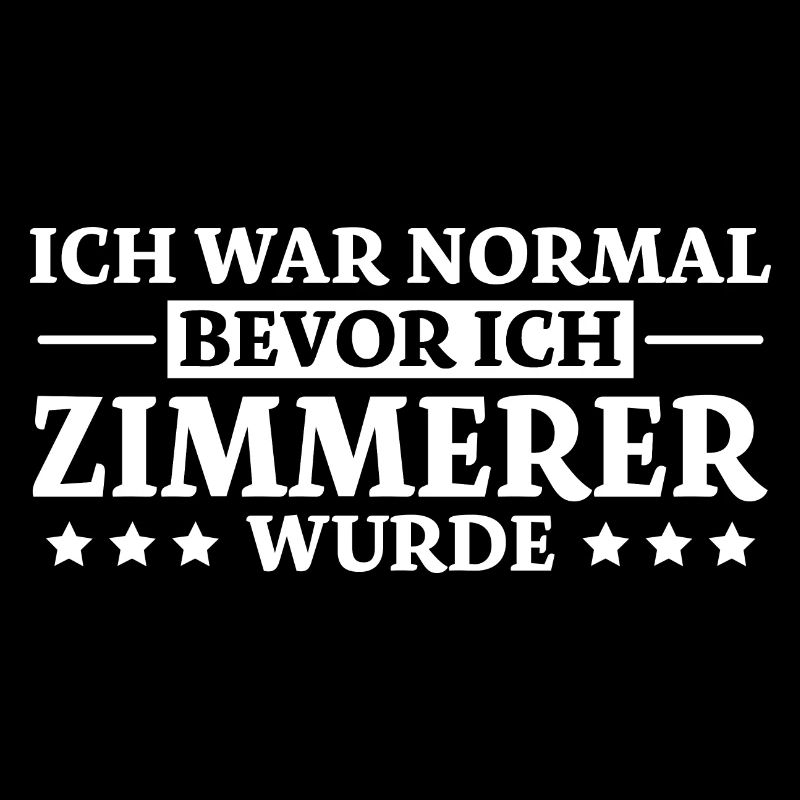 Zimmerer Spruch Zimmermann Witz Zimmerer Geschenk