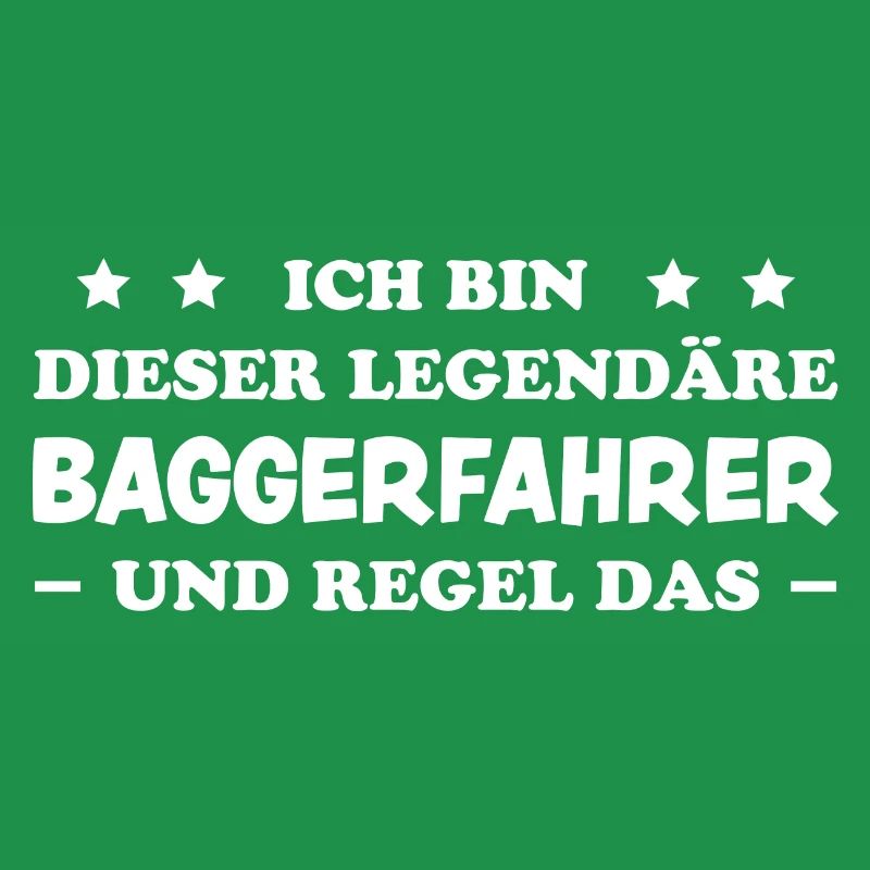 Baggerfahrer Lustiger Spruch Beruf Bagger Geschenk