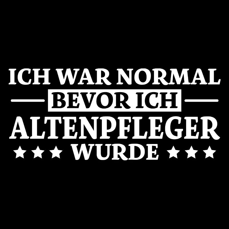 Altenpfleger Spruch Lustiges Altenpfleger Geschenk