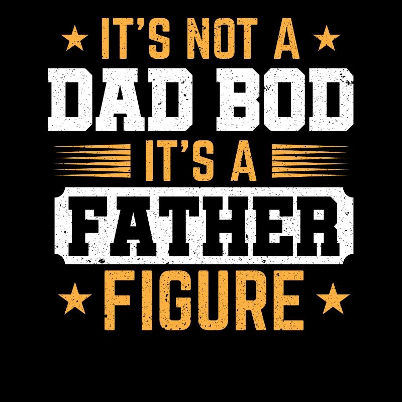 It Is Not a Dad Bod, It Is A Father Figure Daddy