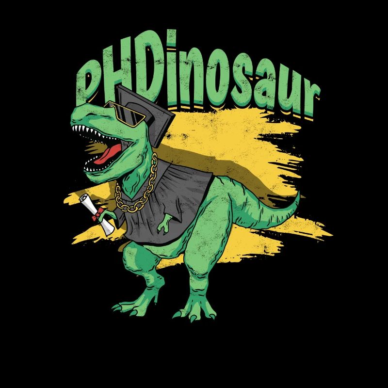 PhD student PhD -Dinosaur Philosophy PhD