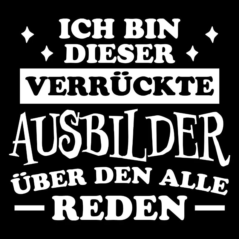 Ausbilder Beruf Lustiger Spruch Ausbilder Geschenk