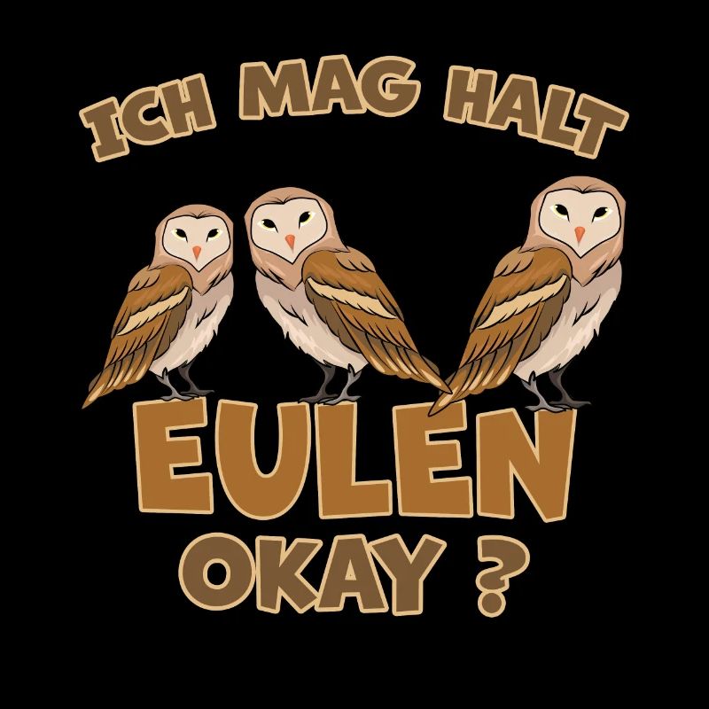 Eule Lustiger Spruch Eulen Vogel Vögel Geschenk