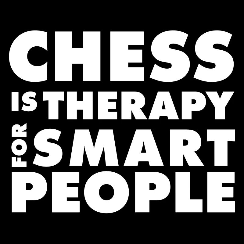 CHESS IS THERAPY - Chess T-Shirt - Gift Idea