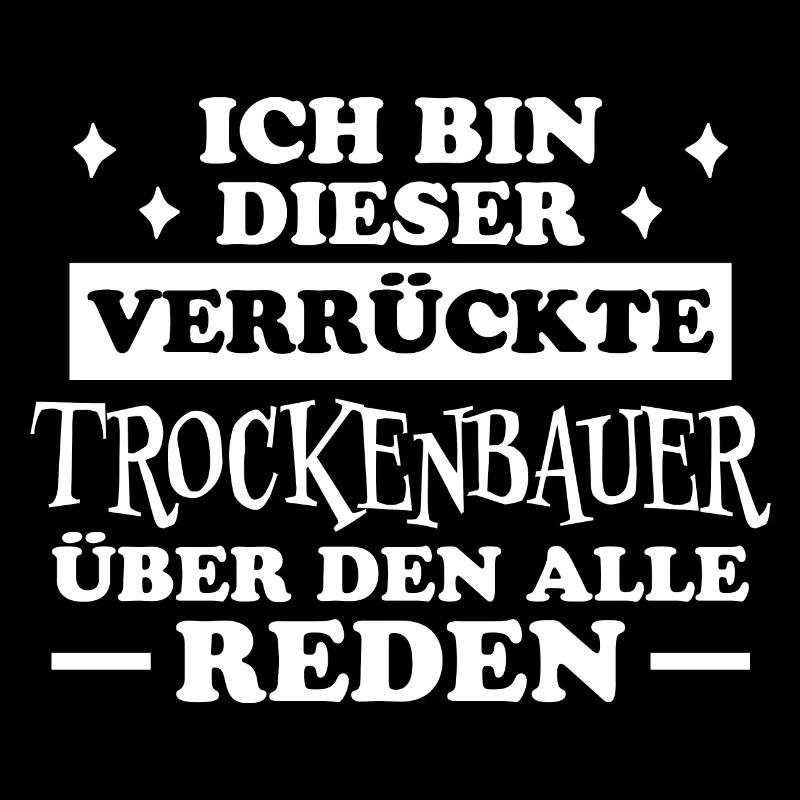 Trockenbauer Lustiger Spruch Handwerker Geschenk
