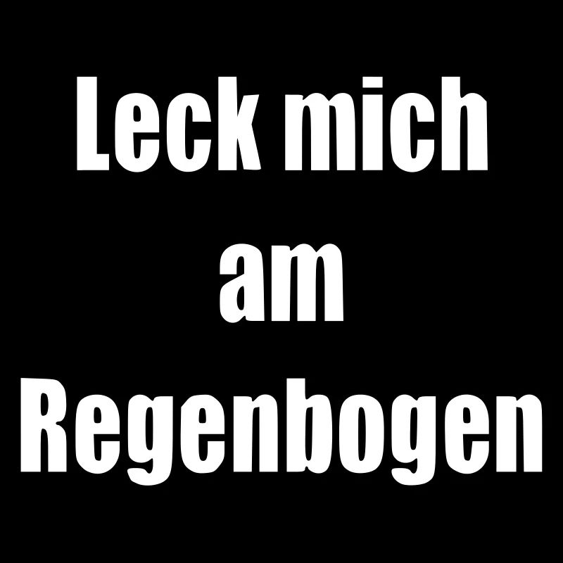 Leck mich am Regenbogen Geschenk Statement