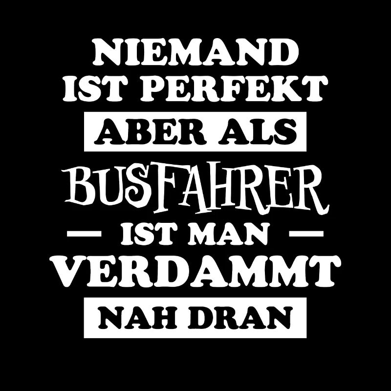 Busfahrer Beruf Lustiger Spruch Busfahrer Geschenk