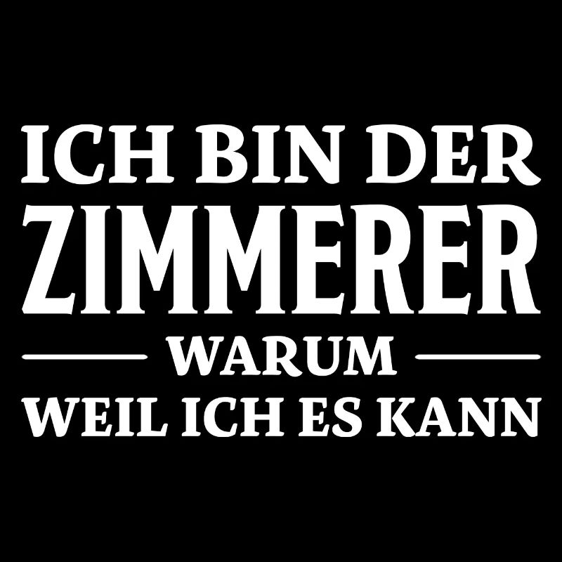 Zimmerer Spruch Zimmermann Witz Zimmerer Geschenk