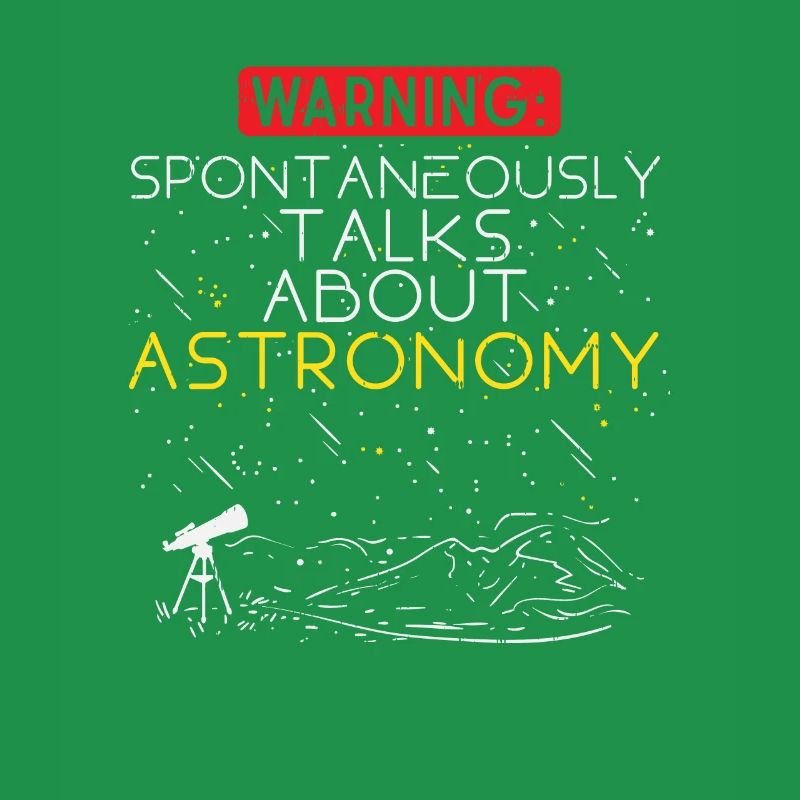 Astronomy Warning: Spontaneous Conversations About