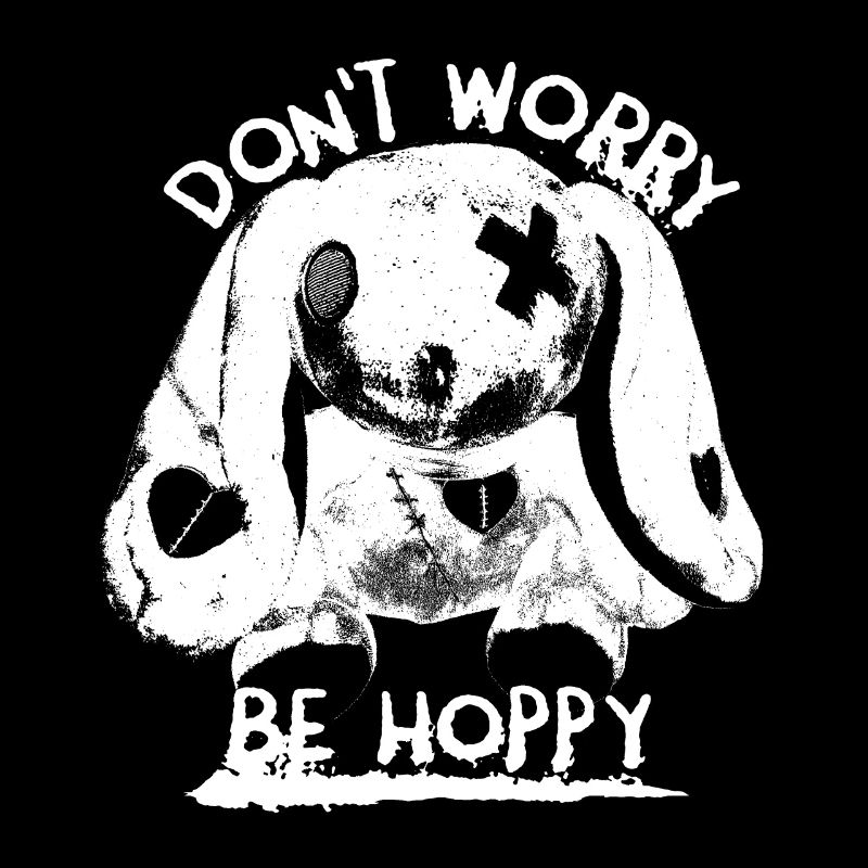 Dont Worry Be Hoppy Monster Bunny Rabbit Saying