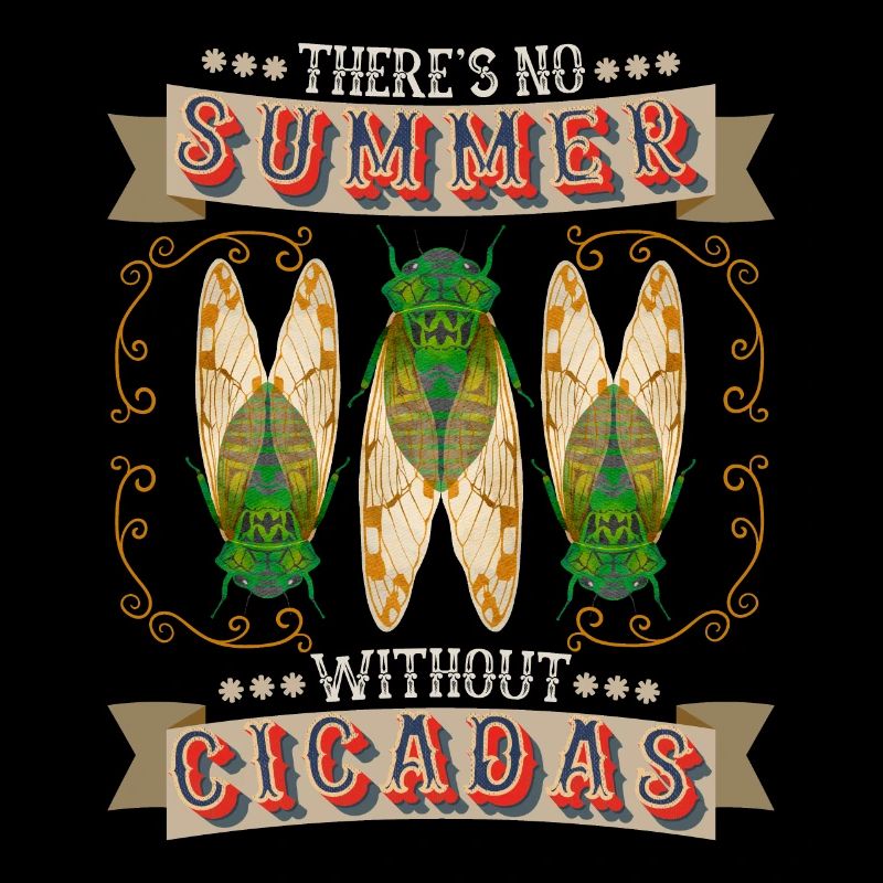 Cicadas, cicadas, cicada funny saying