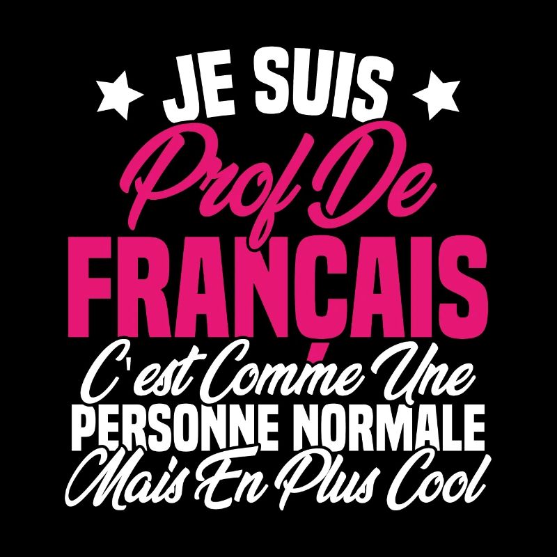 Je suis prof de français Cadeau Prof
