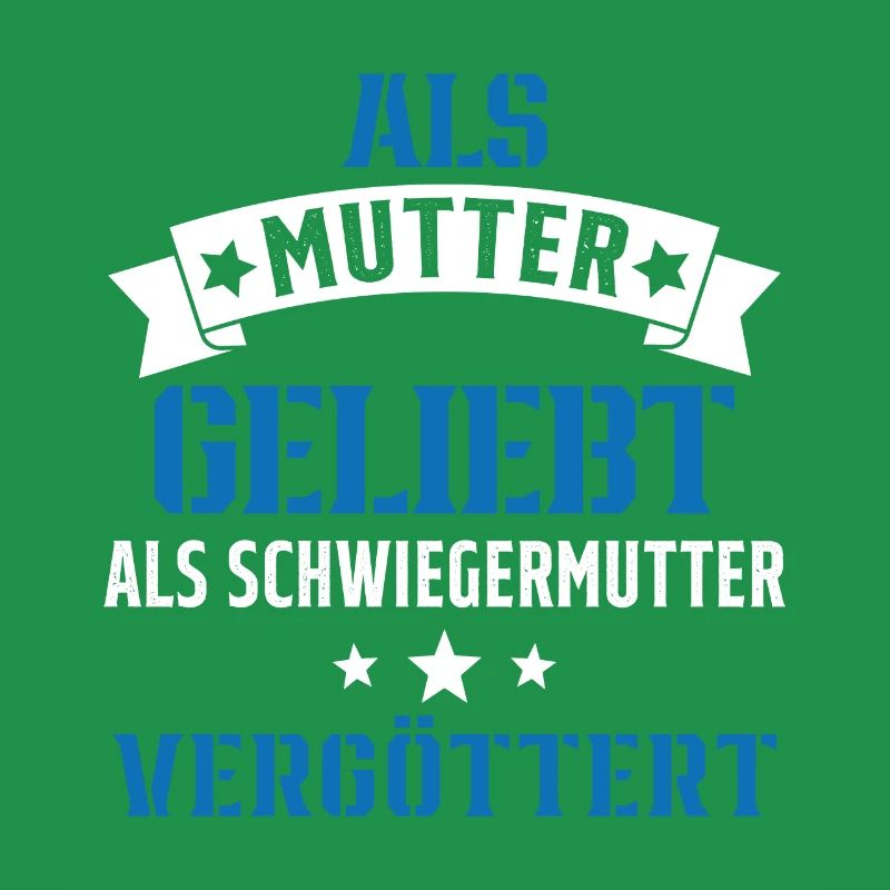 Schwiegermutter Mama Schwiegermama Mutter Mutterta