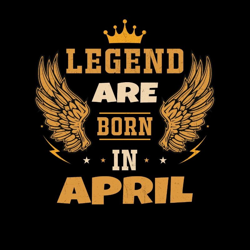 Die im April geborene Legende Geburtstagsgeschenk